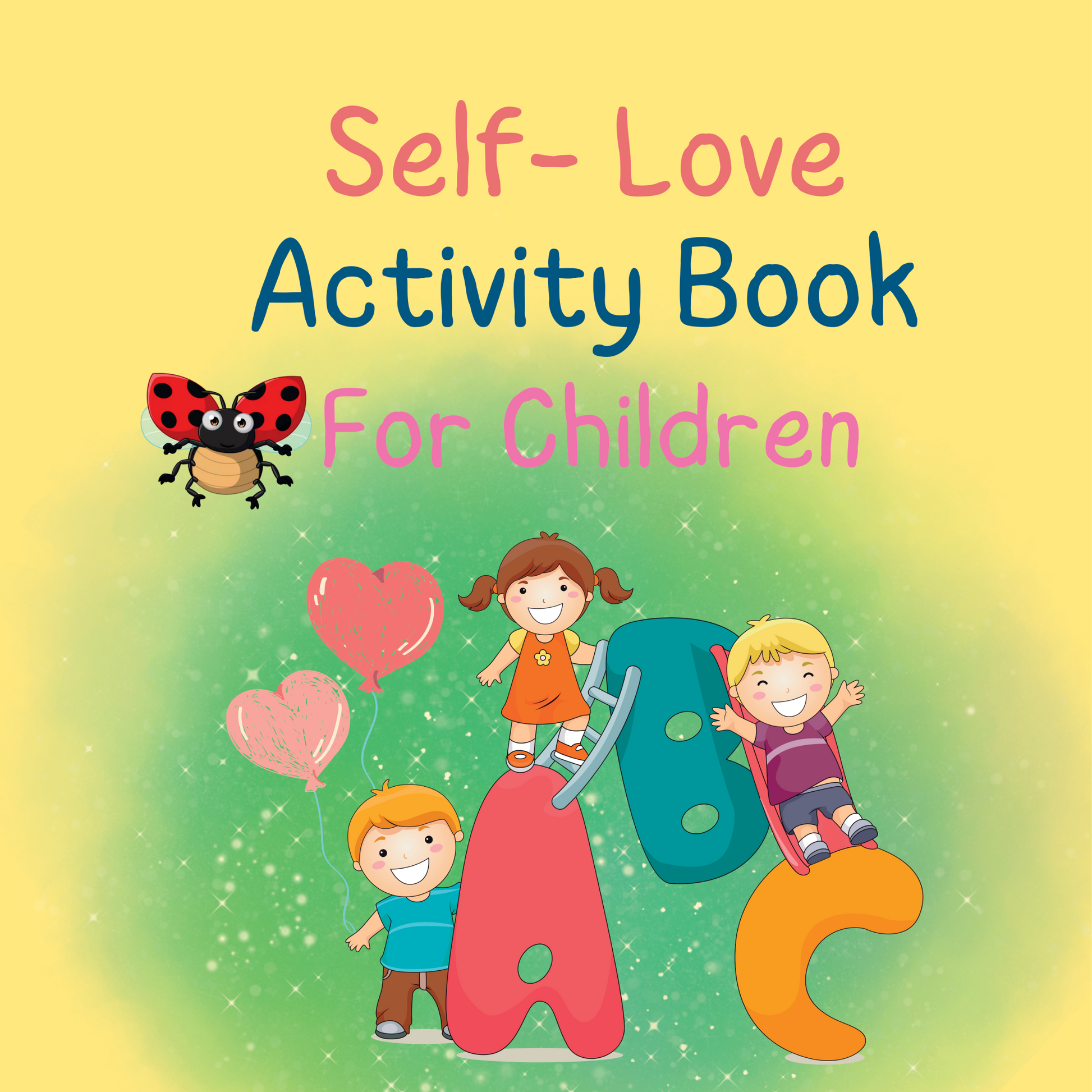 Self- Love Activity Book for Children- with Short Affirmations